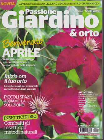 Passione Giardino E Orto -  n. 1 - bimestrale - marzo - aprile 2019 - 
