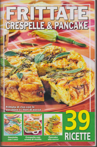 Frittate crespelle & pancake - n. 5 - 24/1/2020 - 39 ricette