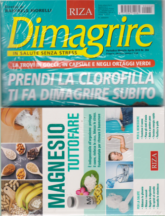 Dimagrire + il libro Magnesio tuttofare - n. 204 - mensile - aprile 2019 - rivista + libro