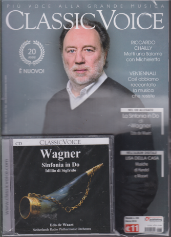 Classic Voice - n. 238 - mensile - marzo 2019 - Wagner - Sinfonia in Do - Idillio di Sigfrido - Edo de Waart
