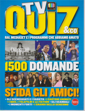 Tv Quiz & Co. - n. 1 - bimestrale - febbraio - marzo 2020 - 1500 domande - Sfida gli amici!
