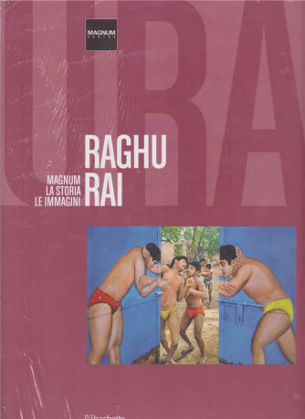 Magnum la storia le immagini - Raghu Rai - n. 53 - 22/2/2020 - quattordicinale - 