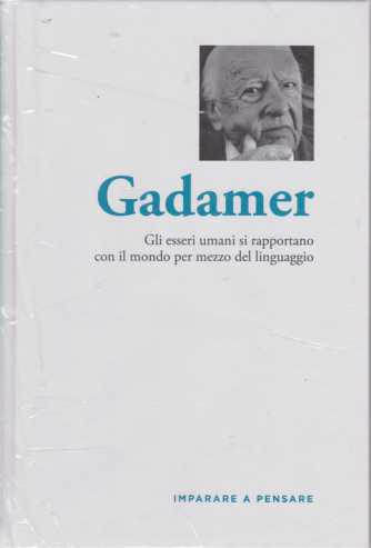 Imparare a pensare - Gadamer - n. 58 - settimanale - 28/2/2020 - copertina rigida
