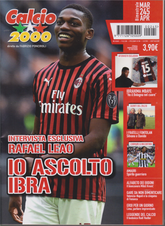 Calcio 2000 - Rafael Leao - n. 245 - marzo - aprile 2020 - bimestrale
