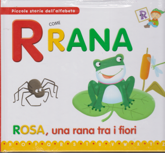 Piccole storie dell'alfabeto - R come rana - Rosa, una rana tra i fiori - n. 17 - settimanale - 10/3/2020 - copertina rigida