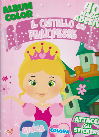 Toys2 Color & Stickers - Il Castello delle principesse - Album color - n. 43 - 14 febbraio 2020 - bimestrale
