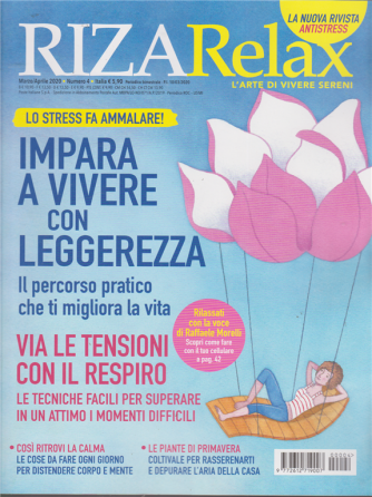 Riza Relax - Vivere con leggerezza - n. 4 - marzo - aprile 2020 - bimestrale