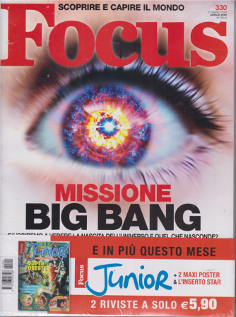 Focus + Focus Junior - n. 330 - aprile 2020 - mensile - 2 riviste