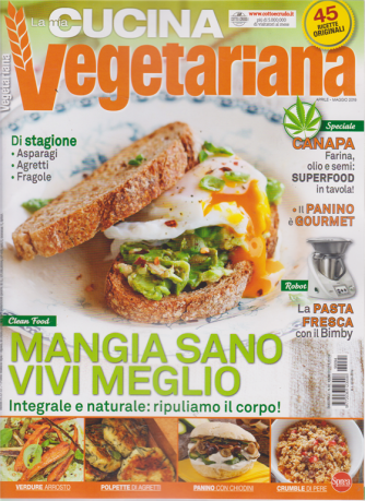La mia cucina vegetariana - n. 94- aprile - maggio 2019 - bimestrale - 