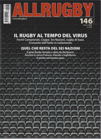 All Rugby - n. 146 - aprile 2020 - mensile 