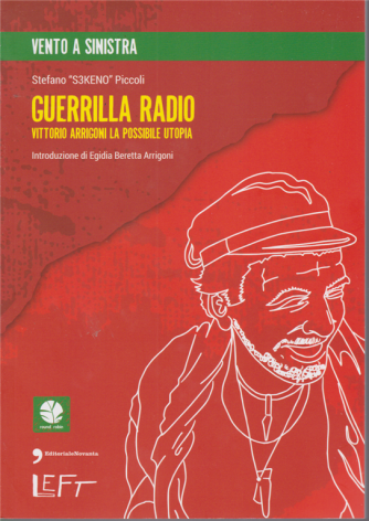 Left - Vento a sinistra - Guerrilla radio  - n. 9 - 10/4/2020 - settimanale 