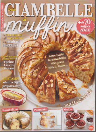 Di dolce in dolce speciale - Dalle ciambelle ai muffin - n. 67 - bimestrale - maggio - giugno 2020 