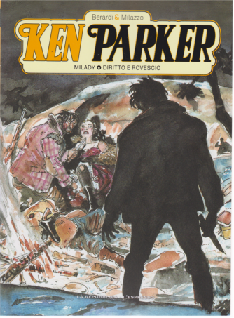Ken Parker -n. 9 - Milady - Diritto e rovescio - settimanale - 
