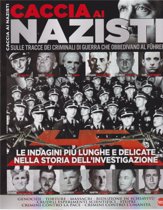 Guerre E Guerrieri SpECIALE MEGA - Caccia ai nazisti - n. 3 - bimestrale - aprile - maggio 2019 - 