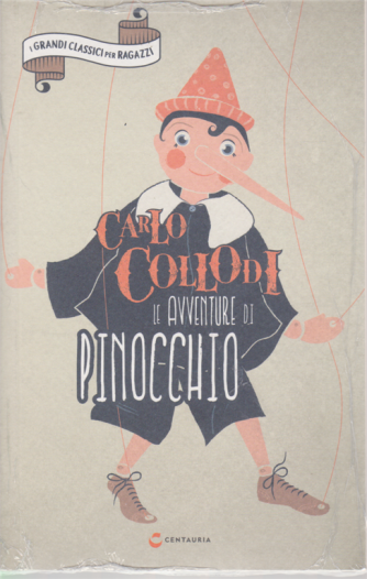 I Grandi Classici dei ragazzi - Le avventure di Pinocchio di Carlo Collodi - n. 2 - 2/5/2020 - settimanale