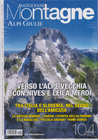 Meridiani Montagne - Alpi Giulie - bimestrale - n. 104 - maggio 2020