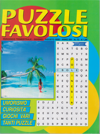 Puzzle Favolosi - n. 73 - trimestrale - giugno - agosto 2020 - 