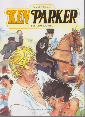 Ken Parker - Volume 12 - Boston - Sciopero - settimanale - 