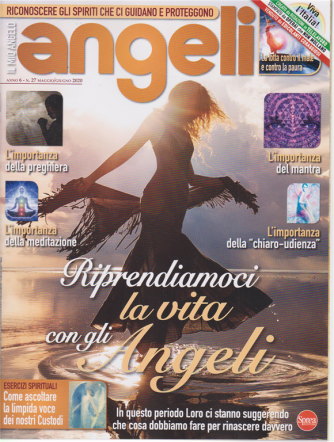 Il mio angelo - Angeli - n. 27 - maggio - giugno 2020 - bimestrale