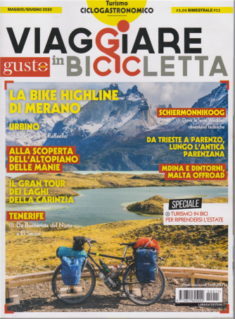 Viaggiare In Bicicletta - Con Gustosano - n. 11 - bimestrale - maggio - giugno 2020