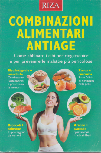 Dimagrire - Combinazioni alimentari antiage - n. 218 - giugno 2020 - 