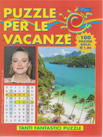 Puzzle per le vacanze - n. 350 - giugno - agosto 2020 - 100 pagine