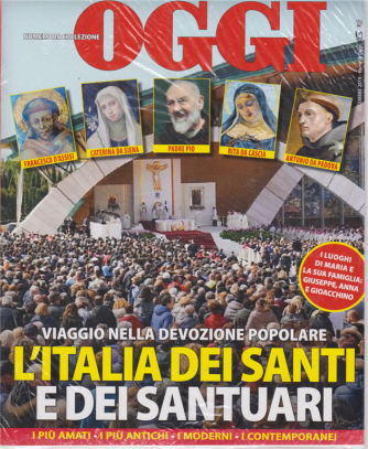 Oggi - numero da collezione -dicembre 2019 - L'Italia dei santi  e dei santuari
