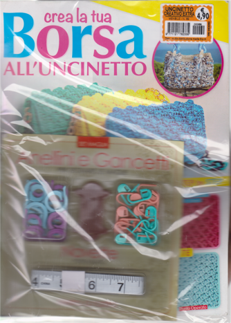 Uncinetto creativo extra - Crea la tua borsa all'uncinetto - n. 69 - mensile - + Anellini e gancetti + navette - + metro a nastro