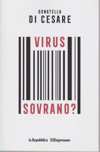 Virus Sovrano? -di Donatella Di Cesare - n. 1 
