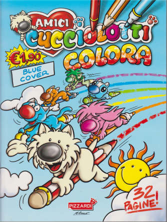 Amici cucciolotti colora - blue cover - n. 1 - 20/5/2020 - trimestrale - 32 pagine!