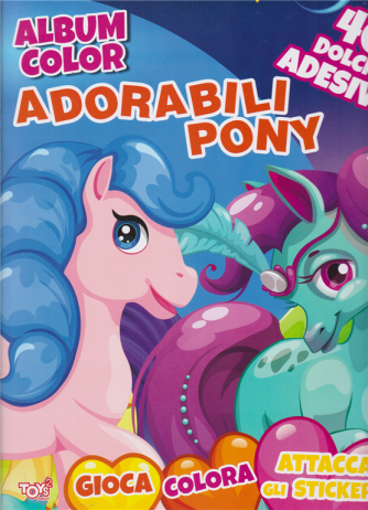 Toys2 Almanacco - Album color Adorabili Pony - n. 30 - bimestrale - 20 maggio 2020 - 