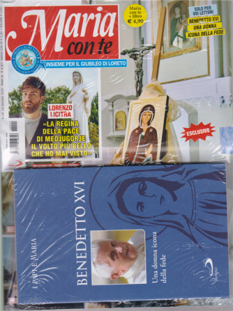 Maria con te + il libro I papi e Maria Benedetto XVI - Una donna icona della fede - n. 24 - 14 giugno 2020 - settimanale - 