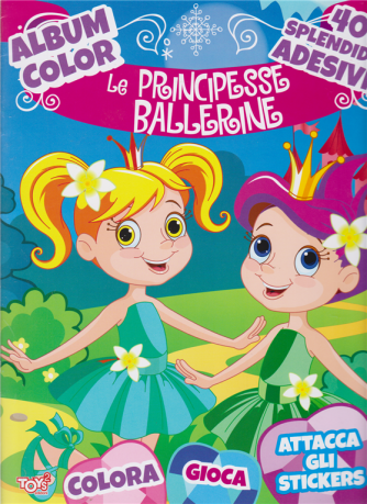 Toys2 Mese - Album color - Le principesse ballerine - n. 17 - bimestrale - 20 maggio 2020