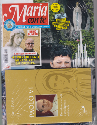 Maria con te + il libro I papi e Maria - Paolo VI - Devozione mariana e intelligenza della fede - n. 25 - settimanale - 21 giugno 2020 - rivista + libro