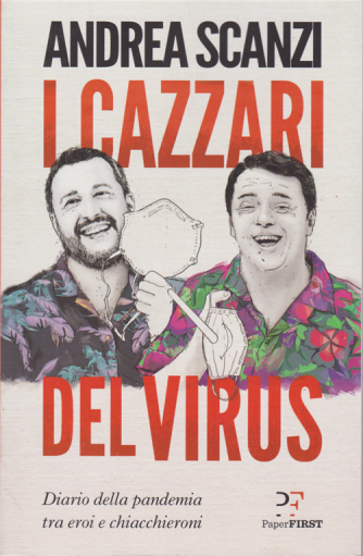 I cazzari del virus - di Andrea Scanzi - n. 3 - mensile - 