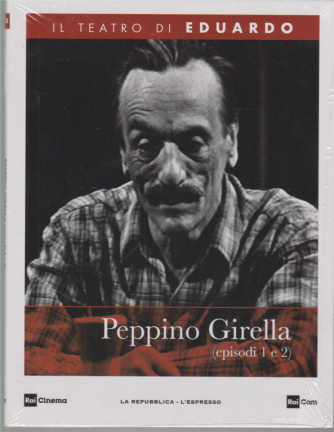 Il Teatro di Eduardo - Peppino Girella (episodi 1 e 2) - n. 25 - 22/6/2020 - settimanale - 