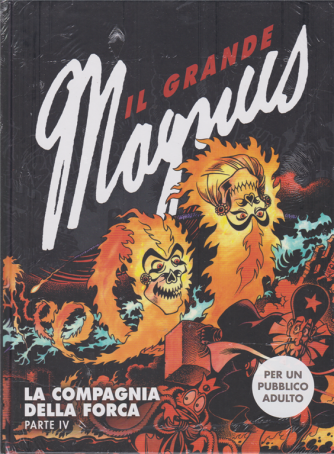 Il grande Magnus - n. 12 - La compagnia della forca - parte IV - settimanale - 