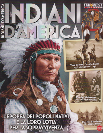 Far West Gazette Speciale - Indiani d'America - n. 3 - bimestrale - luglio - agosto 2020 - 