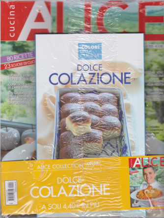 Alice Cucina +  Gadget - Dolce Colazione - n. 3 - luglio 2020 - mensile
