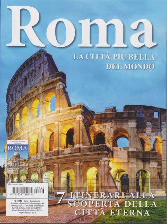 Roma. La città più bella del mondo - n. 46 - bimestrale - aprile 2019