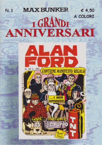 I grandi anniversari - n. 1 - Alan  Ford - a colori 