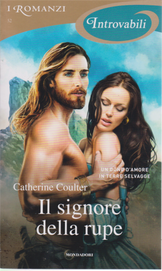 I Romanzi Introvabil - Il Signore Della Rupe - di Catherine Coulter -  n. 52 - aprile 2019 - mensile