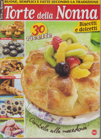 Cucina Tradizionale - Torte della nonna - Biscotti e dolcetti - n. 6 - bimestrale - luglio -agosto 2020 - 2 riviste - 30 ricette