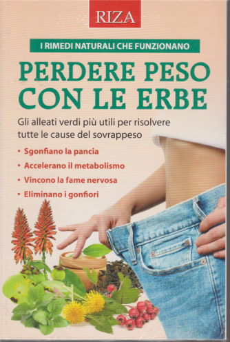 Le ricette Perdipeso - Perdere peso con le erbe - n. 105 - luglio 2020 - 