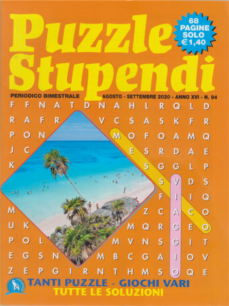 Puzzle Stupendi - n. 94 - bimestrale - agosto - settembre 2020 - 68 pagine
