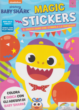 Baby Shark  Magic Stickers - n. 3 - luglio - agosto 2020 - bimestrale
