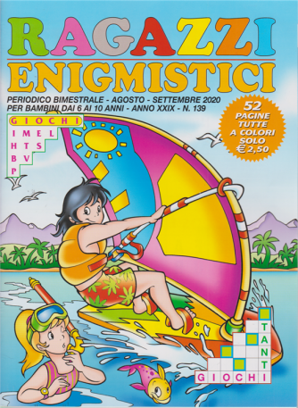Ragazzi Enigmistici - n. 139 - bimestrale - agosto - settembre 2020 - 52 pagine tutte a colori