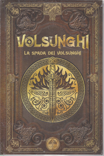 Mitologia Nordica - Volsunghi - La spada dei volsunghi - n. 41 - settimanale - 24/7/2020 - copertina rigida