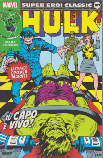 Super Eroi Classic - Hulk - n. 107 - settimanale - Il capo è vivo!