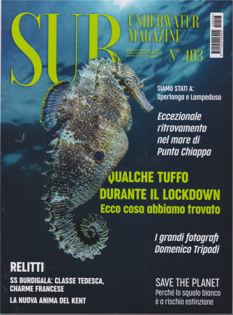 Sub - Underwater magazine - n. 403 - bimestrale - 15 luglio 2020